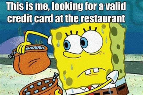 When You Have Too Many Credit Cards Spongebob Spongebob Funny