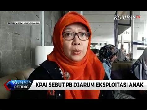 Kpai Sebut Pb Djarum Eksploitasi Anak Youtube