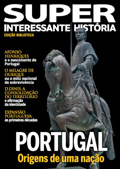 Portugal origens de uma nação Super Interessante Historia Ed