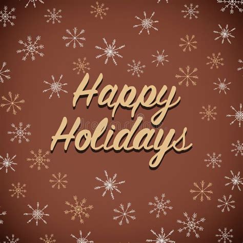 Happy Holidays Greeting On Chocolate Background With Snowflake Stock