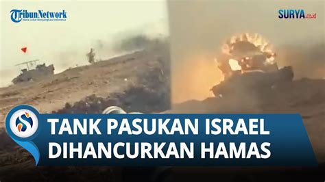 Tembak Tank Pasukan Zionis Hamas Rilis Rekaman Saat Bentrok Dengan