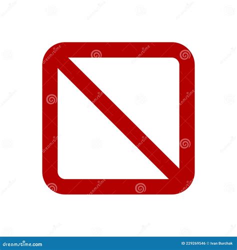 Signo Prohibido Con Forma Cuadrada Signo De Prohibición Rectangular