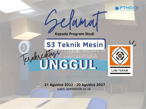 Tunjukan Kualitas Program Studi Doktor Teknik Mesin ITB Raih Predikat