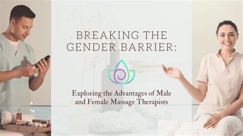 Breaking The Gender Barrier Exploring The Advantages Of Male And Female