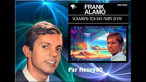 Frank Alamo Souviens Toi Des Nuits D Ete Youtube