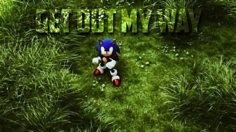 Sonic AMV NEFFEX Get Out My Way YouTube