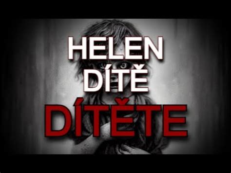 Creepypasta Helen D T D T Te Cz Youtube