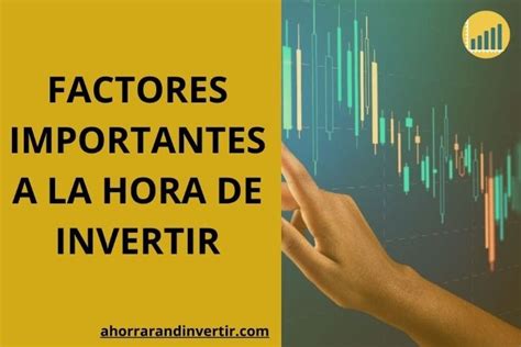 Factores A Tener En Cuenta A La Hora De Invertir En Bolsa