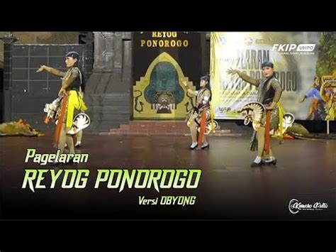 PAGELARAN REYOG PONOROGO Versi OBYONG FULL Kuworoputro Art YouTube