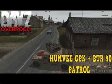 Dayz Overpoch Series Part Humvee Gpk Btr Patrol Youtube