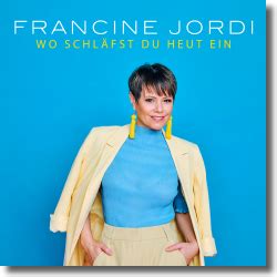 Francine Jordi Ver Ffentlicht Den Song Wo Schl Fst Du Heut Ein