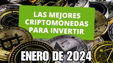 Top 4 De Criptomonedas Para Invertir En Enero 2024 YouTube