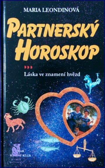 Partnersk Horoskop Jak Znamen Je Pro Tebe Nejlep Srpen