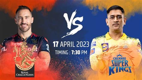 Ipl 2023 Rcb Vs Csk Top 3 Players Expected To Perform In Match 24