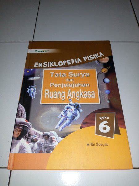 Jual Buku Ensiklopedia Fisika Tata Surya Dan Penjelajahan Ruang