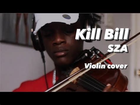 Kill Bill Sza Violin Cover Youtube