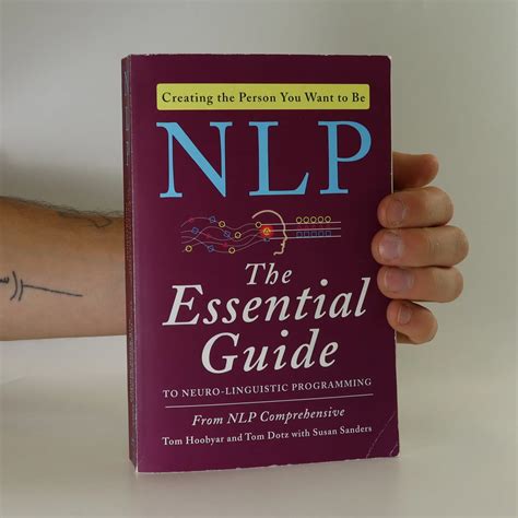 Nlp The Essential Guide To Neuro Linguistic Programming Tom Hoobyar