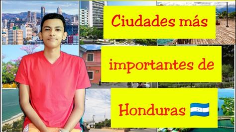 Top 10 De Ciudades Importantes En Honduras YouTube