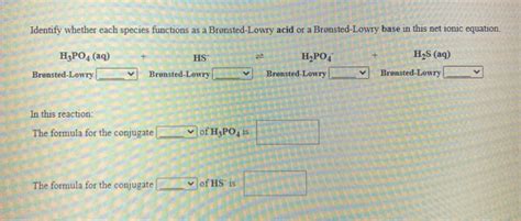 Solved Identify Whether Each Species Functions As A Chegg