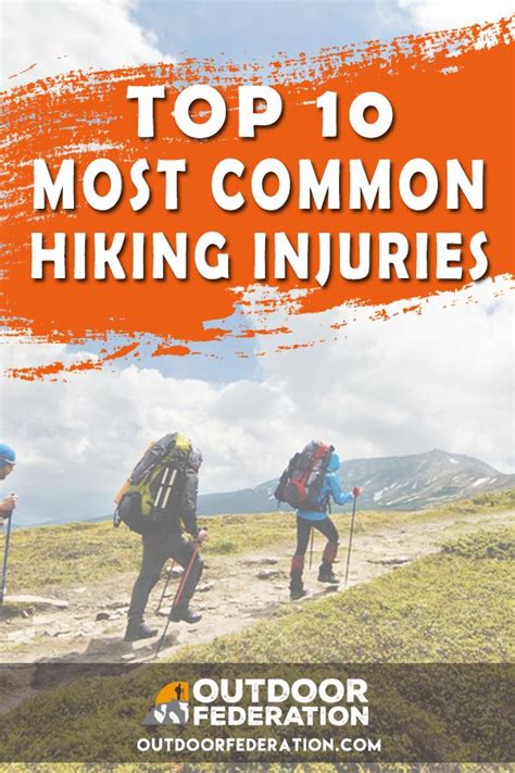 Top 10 Most Common Hiking Injuries Outdoor Federation Hiking