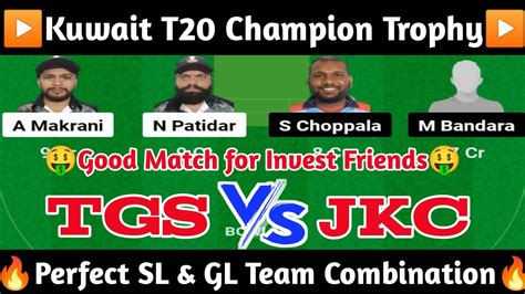 Tgs Vs Jkc Dream Prediction Tgs Vs Jkc Dream Team Tgs Vs Jkc