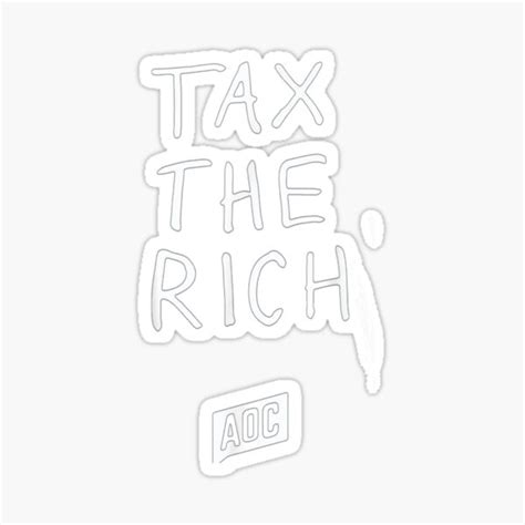 Tax The Rich Sticker By Myartliux Redbubble