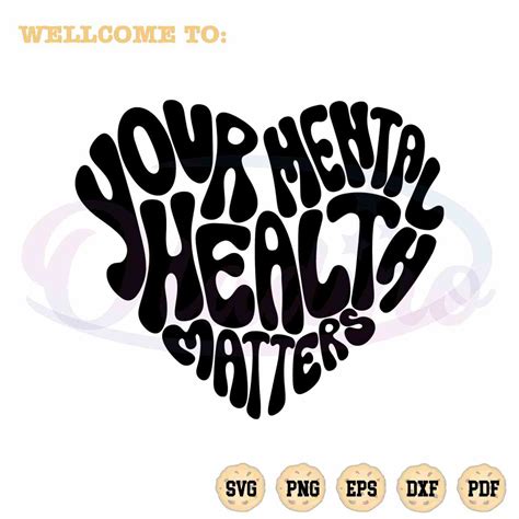 Your Mental Health Matters Svg Best Graphic Design Cutting File Oladino