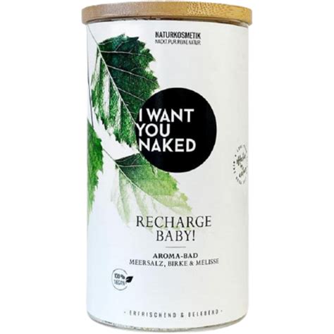 I Want You Naked Recharge Baby Aroma Bath G Ecco Verde Onlineshop