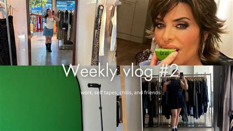 WEEKLY VLOG Work Self Tapes Chilis And Friends YouTube