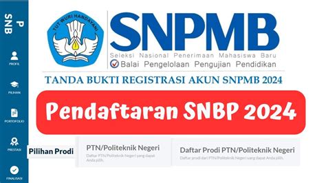 Pendaftaran Snbp Pemilihan Ptn Dan Prodi Pengisian Prestasi Dan