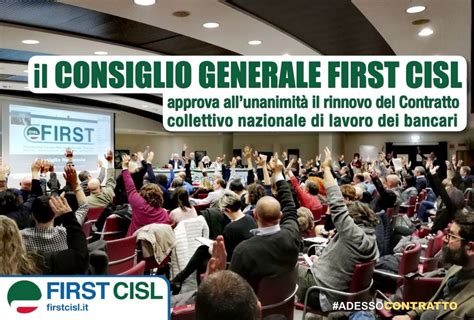 Contratto Bancari Via Libera Del Consiglio Generale First Cisl First