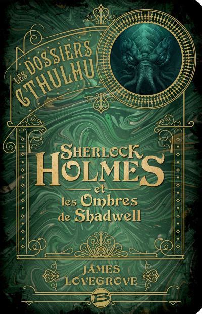 Le Biblioth Caire Les Chroniques D El Bib Sherlock Holmes Et Les