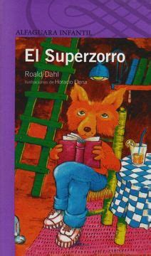 Libro El Superzorro De Roald Dahl Buscalibre