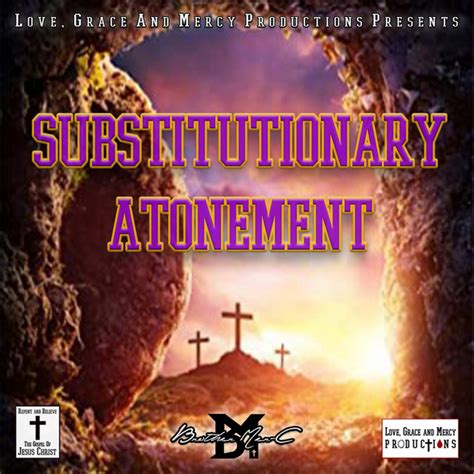 Substitutionary Atonement Single By Brother Mer C Spotify