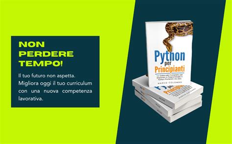 Python Per Principianti La Guida Pi Completa Per Imparare A