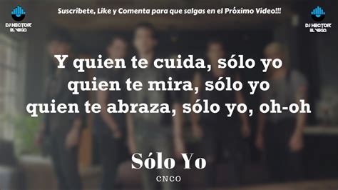 Solo Yo Letra Lyrics CNCO YouTube