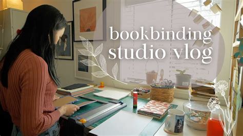 Bookbinding Studio Vlog 3 Riding The Waves Of Running A Handmade