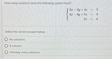 Solved How Many Solutions Does The Following System