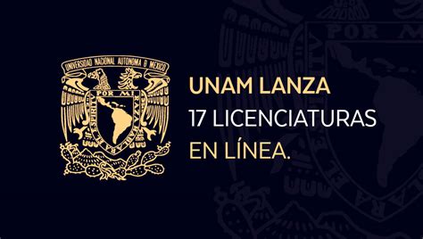 Excelente Noticia Unam Lanza Licenciaturas En L Nea Nosotros Los