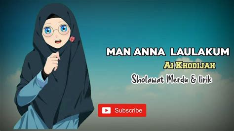 MAN ANNA LAULAKUM Ai Khodijah SHOLAWAT MERDU LIRIK ADEM DAN