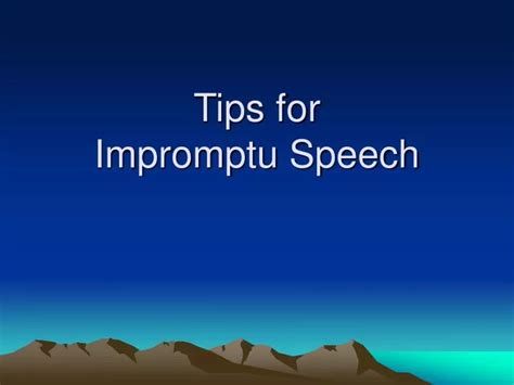 Ppt Tips For Impromptu Speech Powerpoint Presentation Free Download