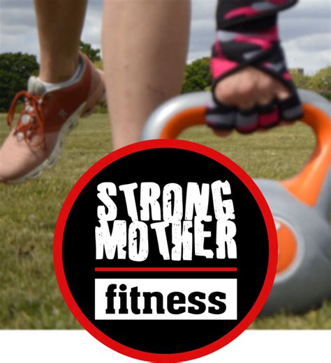 Strong Mother Fitness Personal Training And Outdoor Bootcamp