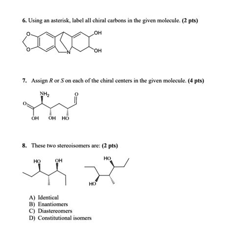 Solved Using An Asterisk Label All Chiral Carbons In The Given