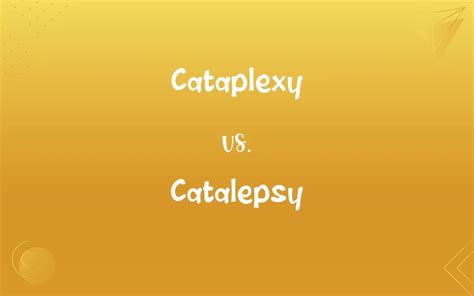 Cataplexy vs. Catalepsy: What’s the Difference?