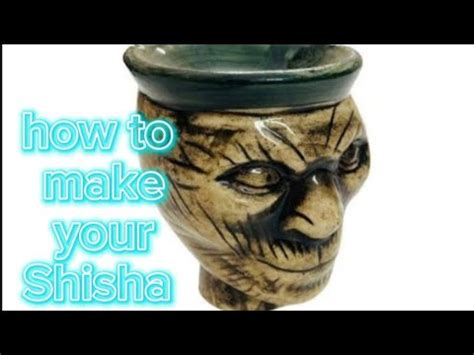 How To Make Your Shisha Hukka Youtube