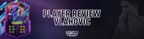 Fut Future Stars Vlahovic Review Futbin