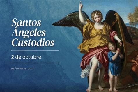 Santo del día 2 de octubre Ángeles Custodios Santoral católico Angel