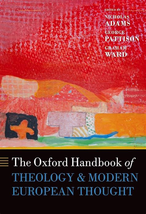 The Oxford Handbook Of Theology And Modern European Thought Oxford Handbooks Kindle Edition