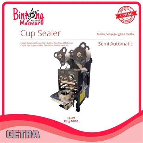 Jual Mesin Penyegel Gelas Plastik Getra Et A Semi Automatic Cup