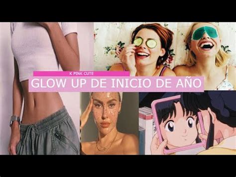 Como Tener Un Glow Up En D As Primera Parte Youtube